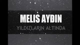 Melis Aydın - Yıldızların Altında ( Zalim İstanbul Dizi Müziği ) Resimi