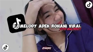 Download lagu DJ MELODY ADEK ROHANI SOUNDS MENGKANE VIRAL TIKTOK 2024❗