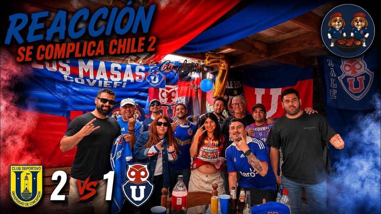 U DE CONCE VS U DE CHILE 2-1 | REACCIÓN HINCHAS AZULES | FECHA 21 LIGA DE PRIMERA 2026