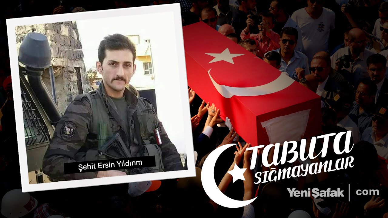 Tabuta Sığmayanlar: Şehit Ersin Yıldırım (110. Bölüm)