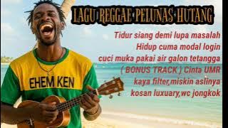#lagureggaeindonesia  #pelunasutang  santuy
