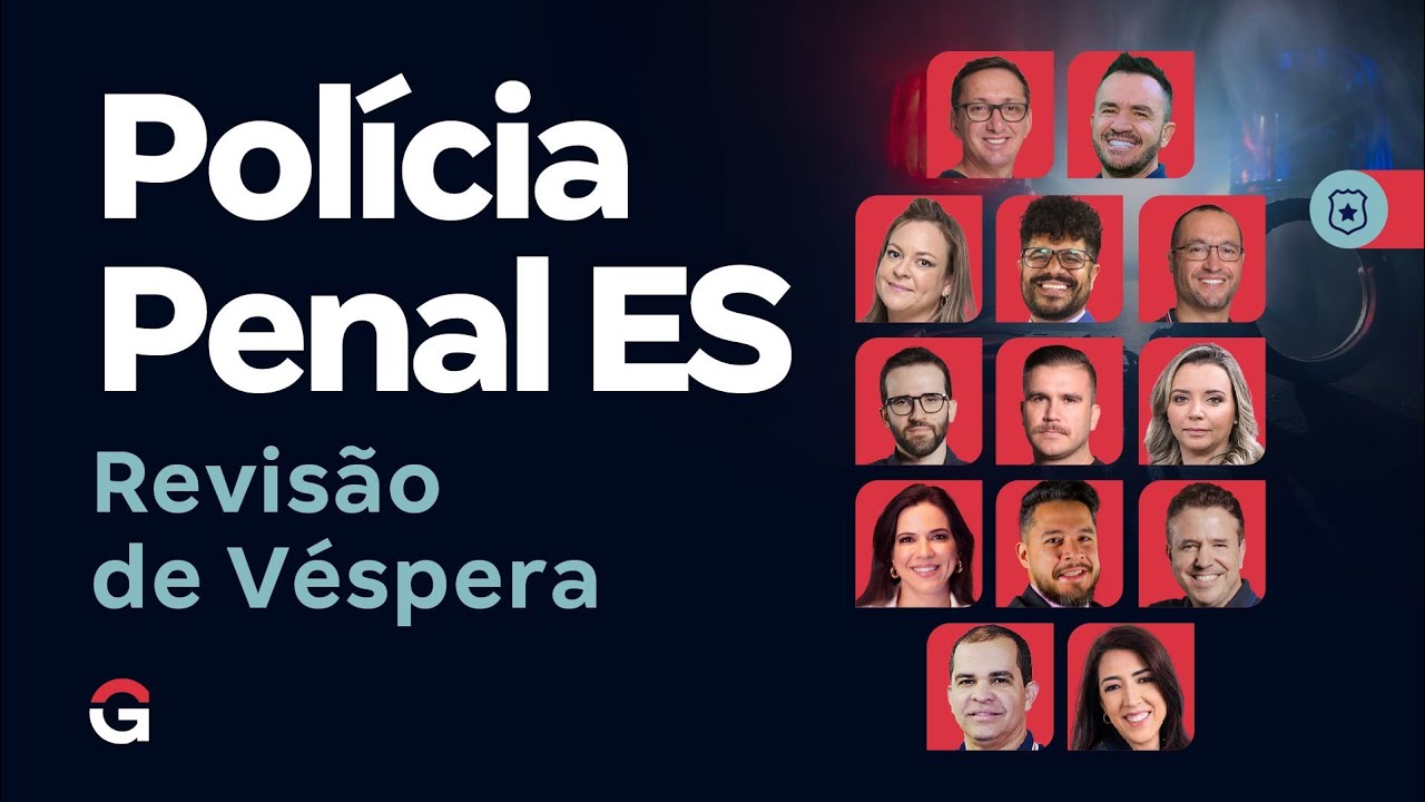 Concurso Polícia Penal ES: Revisão de Véspera