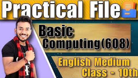 NIOS Class 10th Basic Computing (608) Solved Practical File || NIOS Practical file 10th | 12th