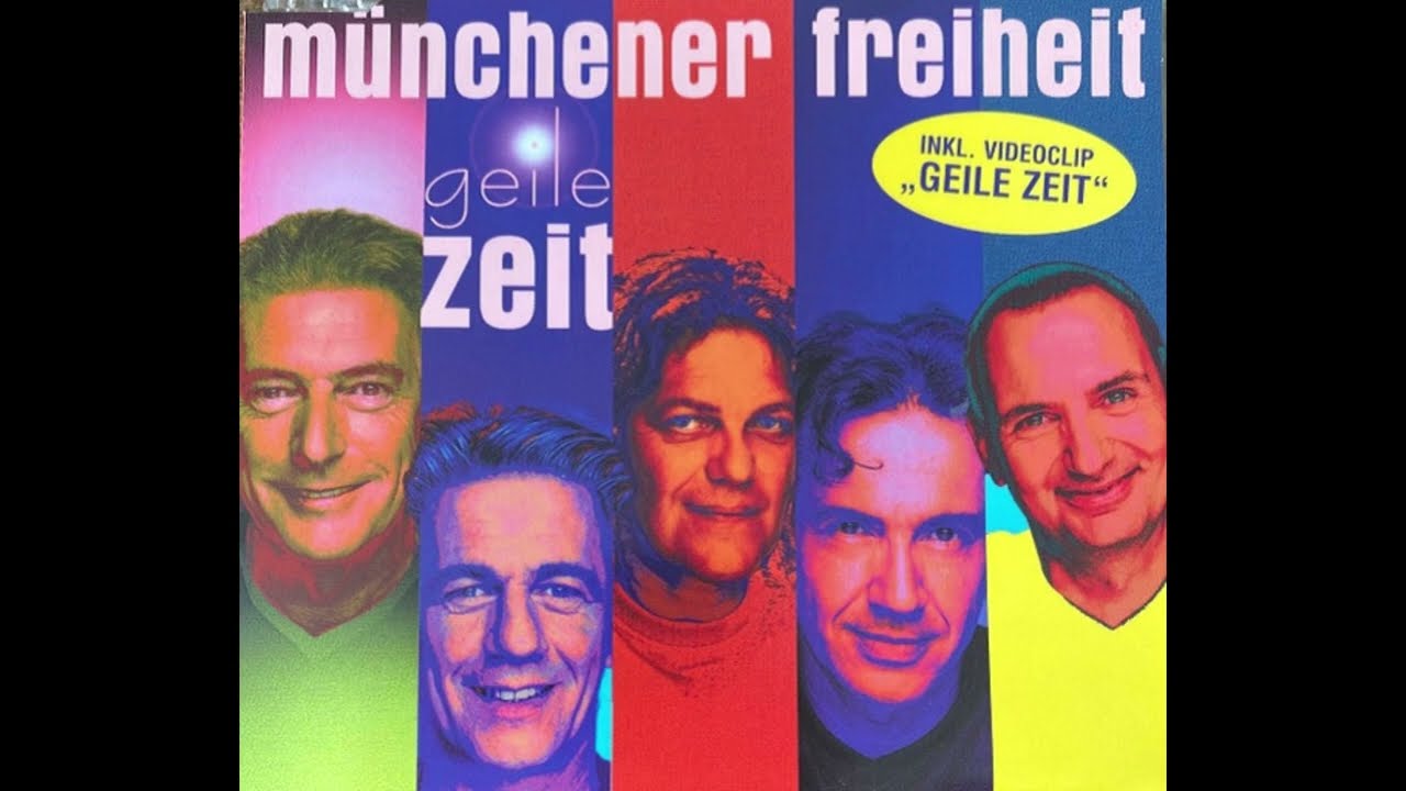 Münchener Freiheit - Geile Zeit
