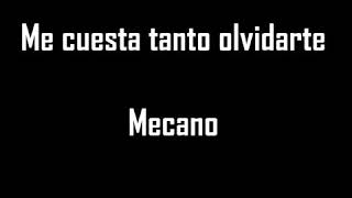 Me cuesta tanto olvidarte Mecano