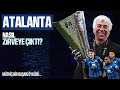 ATALANTA’NIN MÜTHİŞ YÜKSELİŞİ - ''Sistem Ürünü''