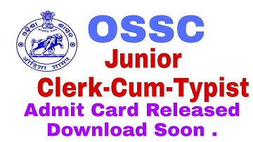 OSSC Junior Clerk Cum Typist Admit Card Released.
