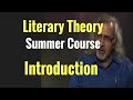 Literary Theory Course: Introduction| Online Summer Course| Literary analysis Course| Masood Raja