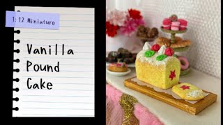 1:12 Miniature Vanilla Pound Cake