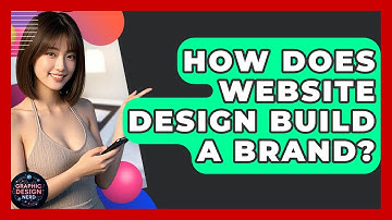 How Does Website Design Build A Brand? - Graphic Design Nerd