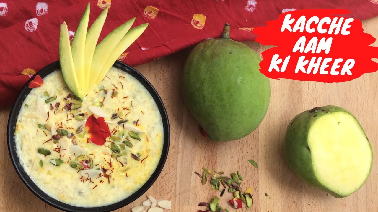 Khatti Meethi Raw Mango Kheer recipe in Hindi | कच्चे आम की खीर | Special Menu