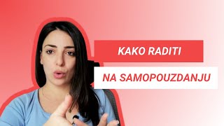 Kako raditi na samopouzdanju