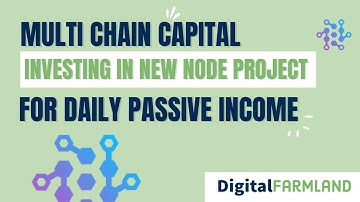 Multi Nodes New Crypto Passive Income Node from Multi Chain Capital Why We Bought $MCC