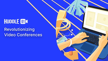 Huddle 01 - Revolutionizing Video Conferences