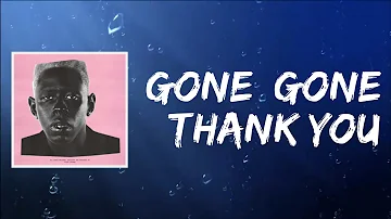 GONE, GONE THANK YOU (Lyrics) by Tyler