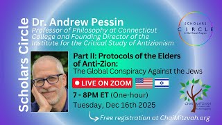 Part II: Protocols of the Elders of Anti-Zion: The Global Conspiracy Against the Jews