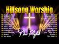 Best Hillsong Worship Songs 2026 With Lyrics🙏 Top Praise &amp; Gospel Christian Music Playlist