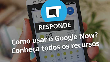Como usar o Google Now?