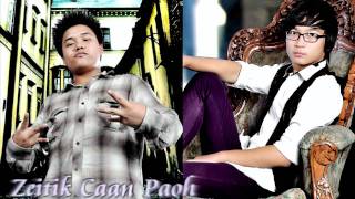 B.Za Hmung ft. Cungpi - Zeitik Caan Paoh