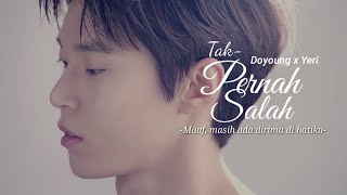Tak Pernah Salah— Kim Doyoung × Kim Yeri