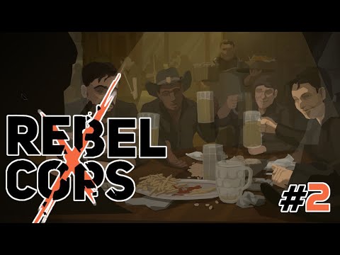 Видео: Rebel Cops - #Прохождение 2