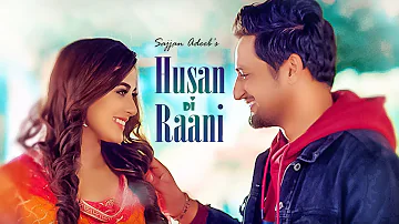 Sajjan Adeeb: Husan Di Raani (Full Song) G Guri | Raj Kakra | Latest Punjabi Songs 2019
