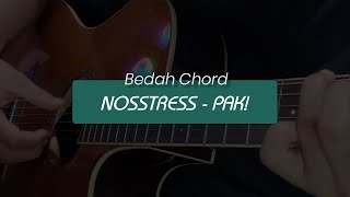 BEDAH CHORD NOSSTRESS - PAK! | KUNCI GITAR PAK - NOSSTRESS