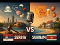 Serbia Vs Suriname Balkan Boldness Meets South American Serenity Serbia Vs Suriname Balkan Boldness Meets South American Serenity