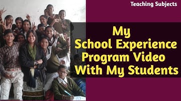My School Experience Program Video With My Students || SEP Video || Poem on water || D.EL.ED || Bed