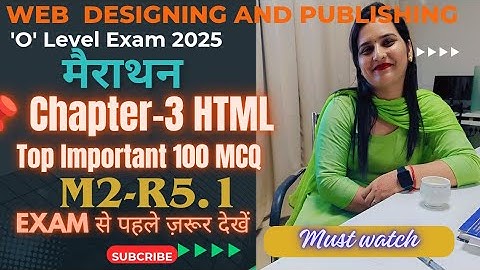 O Level M2-R5.1 Important MCQ Questions|chapter 3(HTML Basic)|Important for July exam|web designing