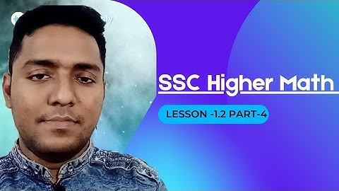 SSC Higher Math Lesson - 1.2 (Part-4) || উচ্চতর গণিত অধ্যায় ১.২ সেট ও ফাংশন || FML || Shahin_Sir