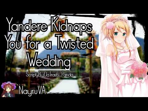 Yandere Kidnaps You for a Twisted Wedding(Yandere! Future Wife X Unwilling Listener)(F4A)