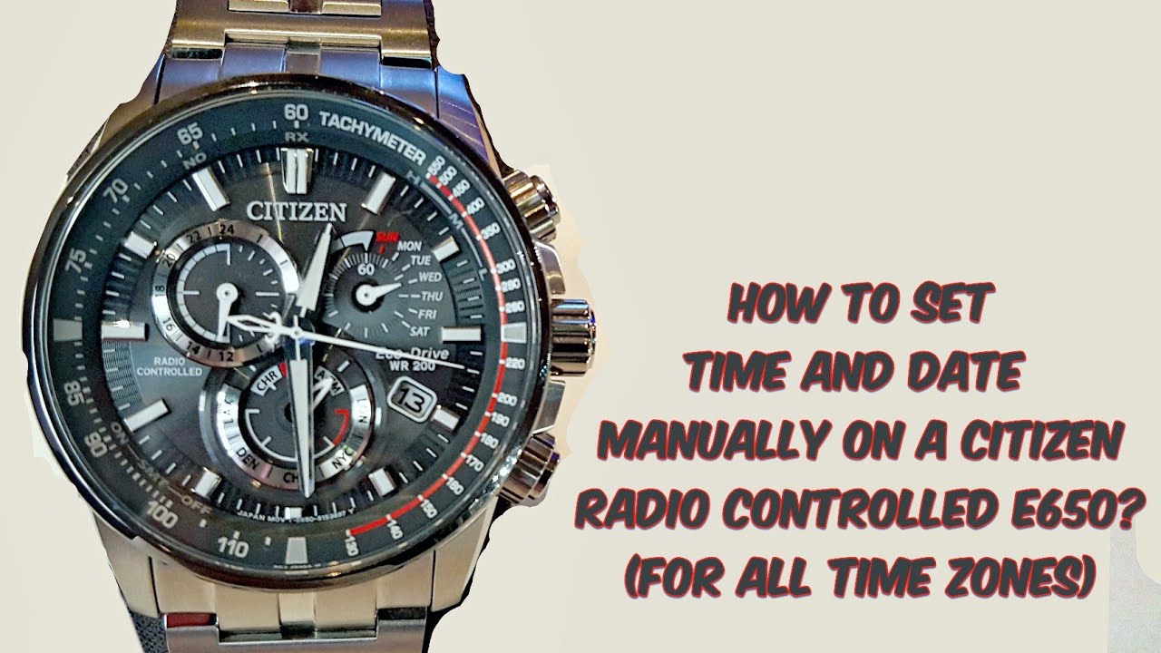 Easy Instructions] How to set Time and Date Citizen AT Radio Controlled  E650 (for all time zones) - YouTube