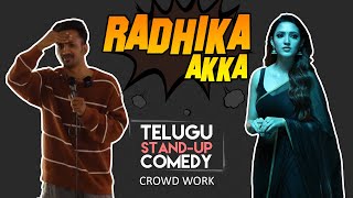 Radhika Akka | Telugu Stand up comedy Ft. HOODY | Crowd work & Magic