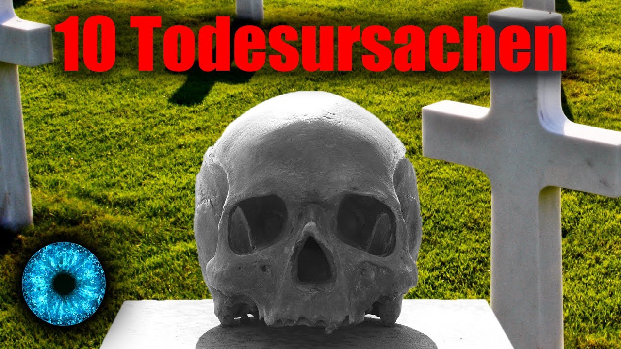 10 Todesursachen - Was wir aushalten und woran wir sterben. - Clixoom Science & Fiction