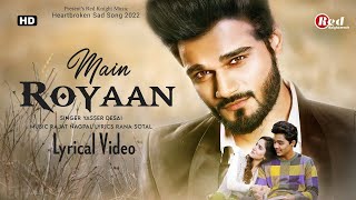 MAIN ROYAAN - Rohit Zinjurke & Akaisha Vats | Tanveer Evan & Yasser Desai | Rajat Nagpal | Rana | AG