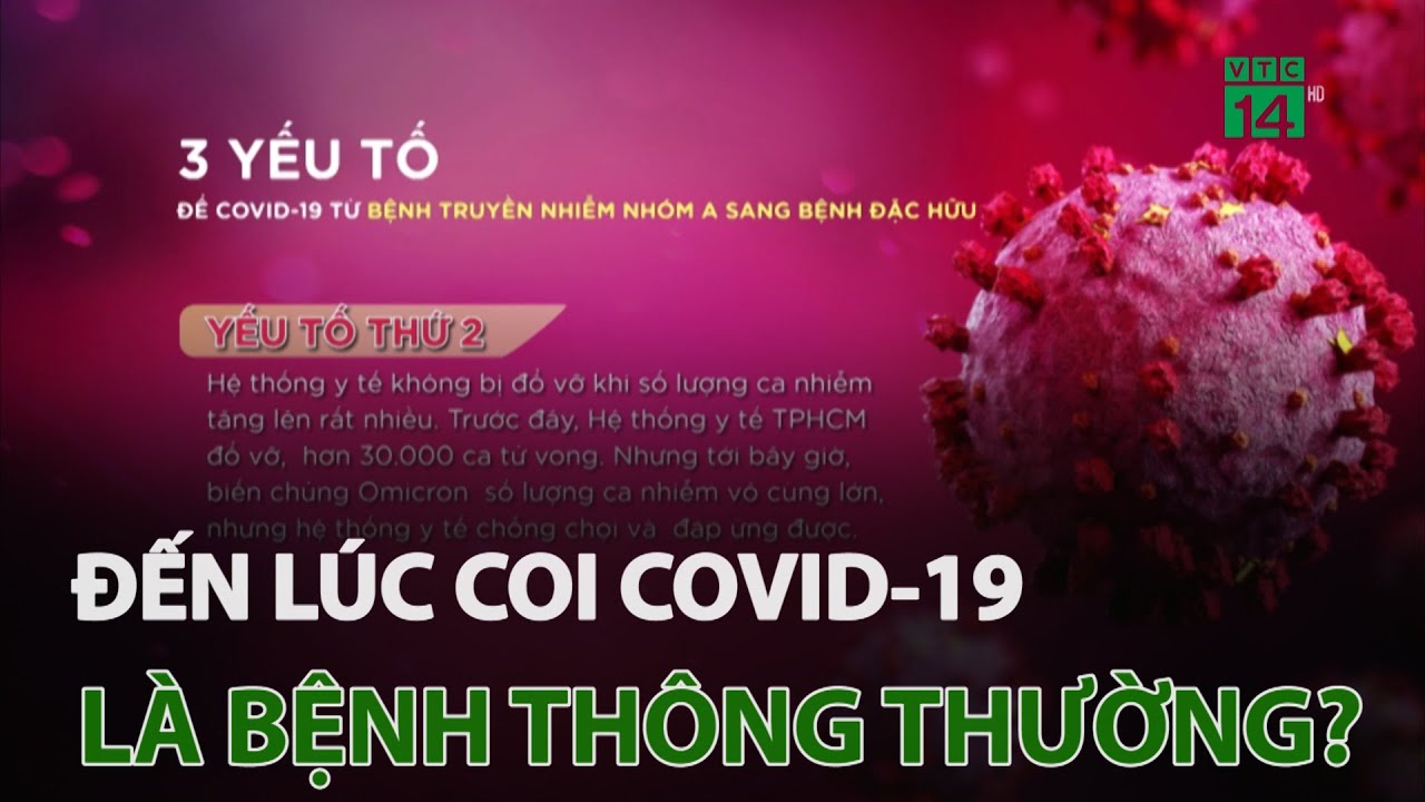 Đến lúc coi Covid-19 là bệnh thông thường? | VTC14