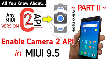 How To Enable Camera 2 API in Redmi Mobiles (Redmi 4/4x) in MIUI 9.5 FULL Guide - SvTech World