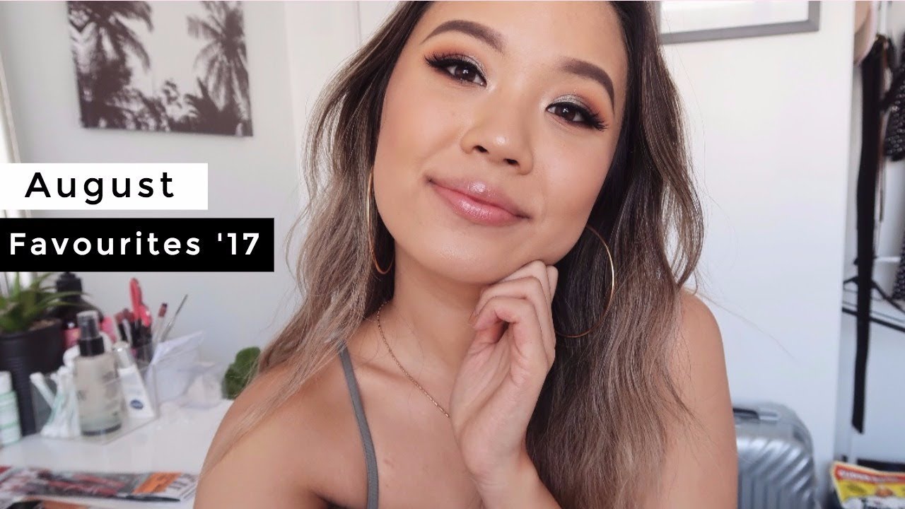 August Favourites • 2017