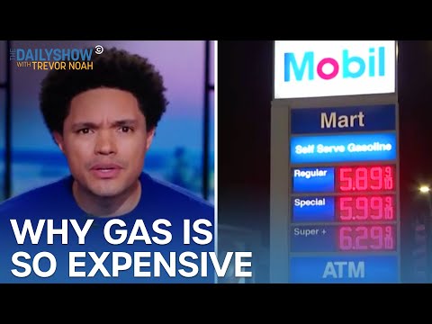 The Real Reason Gas Prices Are So Damn High | The Daily Show
