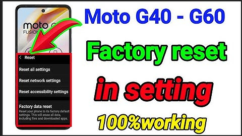 moto g40 g60 factory Reset in setting |  how to format in setting  moto g40 g60