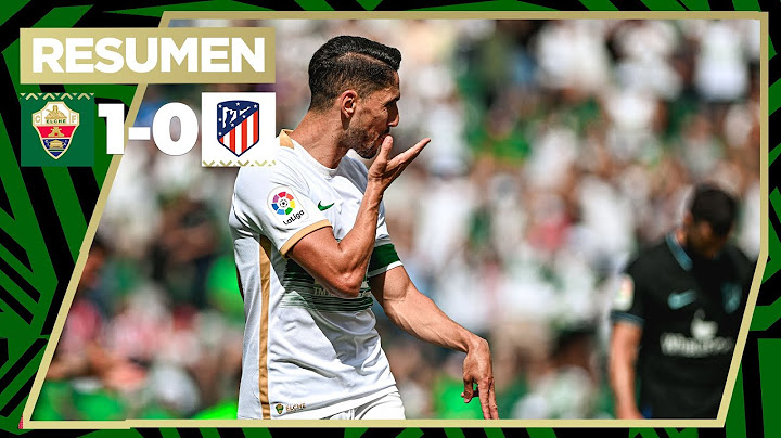 💚🎥 Resumen Elche C.F. - Club Atlético de Madrid - Jornada 34 La Liga Santander