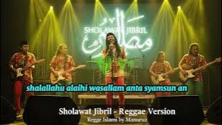 SHOLAWAT JIBRIL - REGGAE VERSION - REGGAE ISLAMI 