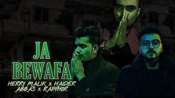 Ja Bewafa - Herry Malik Ft. Haider Abbas & Rap Thor | Falak Shabir (Refix)