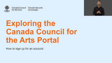Exploring the Canada Council for the Arts Portal: Signing up for an account