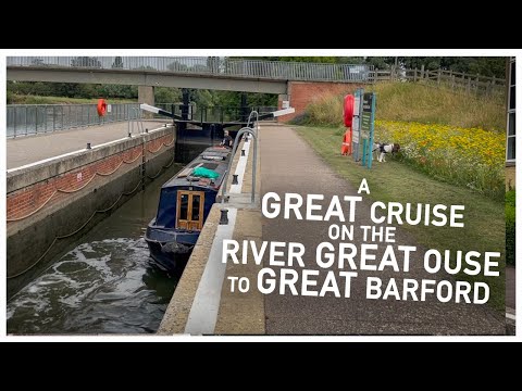413 - A Great Cruise on the River Great Ouse to Great Barford