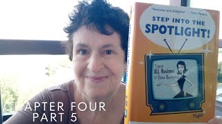 CHAPTER FOUR Part 5 of Step into the Spotlight! : A Guide to Getting Noticed