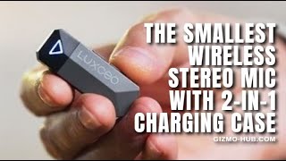 Luxceo M8 : Smallest Wireless Stereo Mic With 2-In-1 Charging Case | Kickstarter | Gizmo-Hub.com