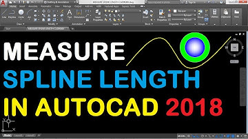 How to Measure Spline Length in AutoCAD 2018