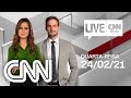AO VIVO: LIVE CNN  - 24/02/2021